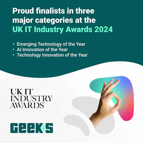 Geeks Ltd recognised as a triple Finalist in the UK IT Industry Awards 2024